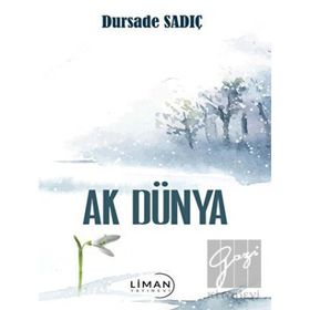 Ak Dünya Dursade Sadıç
