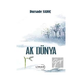 Ak Dünya Dursade Sadıç