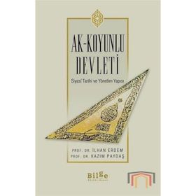 Ak Koyunlu Devleti - İlhan Erdem