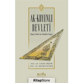 Ak Koyunlu Devleti - İlhan Erdem