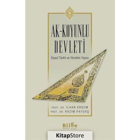 Ak Koyunlu Devleti - İlhan Erdem