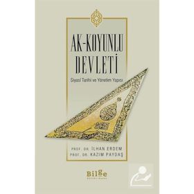 Ak Koyunlu Devleti - İlhan Erdem
