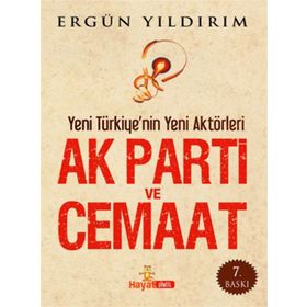 AK PARTI VE CEMAAT (CEP BOY) YENI TÜRKİY'NİN YENI AKTÖRLERİ - ERGÜN YILDIRIM
