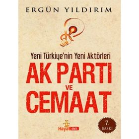 AK PARTI VE CEMAAT (CEP BOY) YENI TÜRKİY'NİN YENI AKTÖRLERİ - ERGÜN YILDIRIM