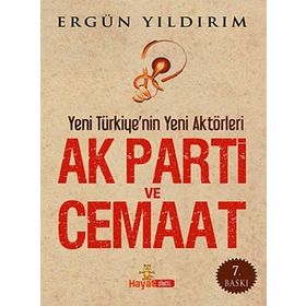 AK PARTI VE CEMAAT (CEP BOY) YENI TÜRKİY'NİN YENI AKTÖRLERİ - ERGÜN YILDIRIM