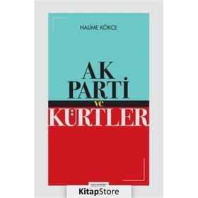 AK PARTI VE KÜRTLER - HALIME KÖKCE
