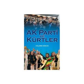 AK PARTI VE KÜRTLER - HALIME KÖKCE