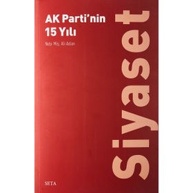 AK Partinin 15 Yılı-Siyaset Seta Yayınları
