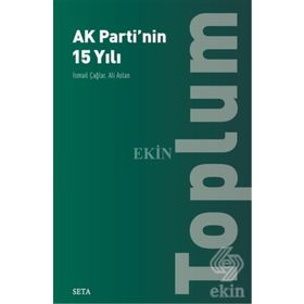 Ak Parti'nin 15 Yılı-Toplum - Ali Aslan