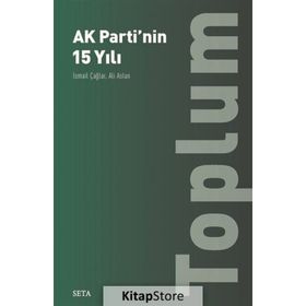 Ak Parti'nin 15 Yılı-Toplum - Ali Aslan
