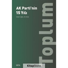 Ak Parti'nin 15 Yılı-Toplum - Ali Aslan