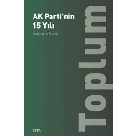 Ak Parti'nin 15 Yılı-Toplum - Ali Aslan