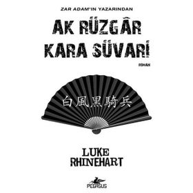 Ak Rüzgar Kara Süvari - Luke Rhinehart