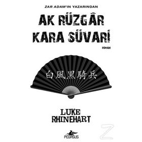 Ak Rüzgar Kara Süvari - Luke Rhinehart