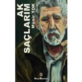 Ak Saçlarım - Münir Tok