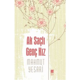 Ak Saçlı Genç Kız - Mahmut Yesari