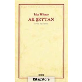AK ŞEYTAN - JOHN WEBSTER