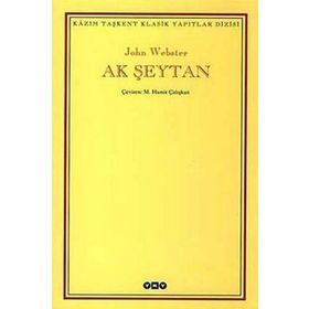 AK ŞEYTAN - JOHN WEBSTER