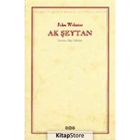 AK ŞEYTAN - JOHN WEBSTER