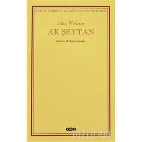 AK ŞEYTAN - JOHN WEBSTER