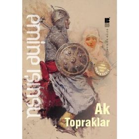 AK TOPRAKLAR - EMINE IŞINSU