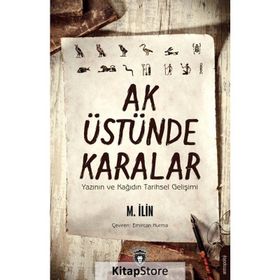 AK ÜSTÜNDE KARALAR - M.ILIN