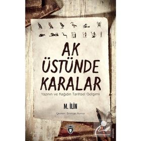 AK ÜSTÜNDE KARALAR - M.ILIN