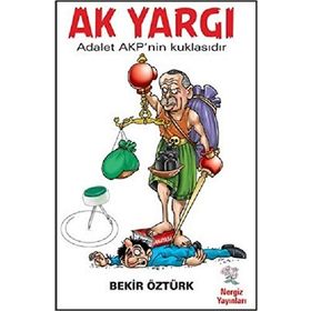 Ak Yargı - Bekir Öztürk