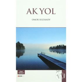 Ak Yol - Omor Sultanov