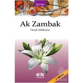 Ak Zambak - Faruk Gökbulut