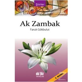 Ak Zambak - Faruk Gökbulut