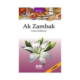 Ak Zambak - Faruk Gökbulut