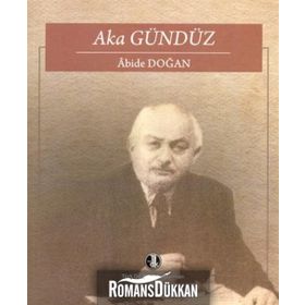 Aka Gündüz - Abide Doğan