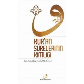Akabe Vakfı Yayınları Kur'an Surelerinin Kimliği