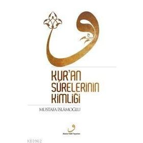 Akabe Vakfı Yayınları Kur'an Surelerinin Kimliği