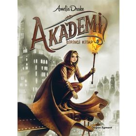 Akademi - 1. Kitap - Amelia Drake