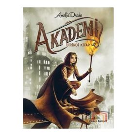 Akademi - 1. Kitap - Amelia Drake