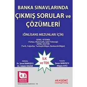 AKADEMI BANKA SINAVLARINDA ÇIKMIŞ SORULAR VE ÇÖZÜMLERI - ŞENER BABUŞCU;NILGÜN AVCI