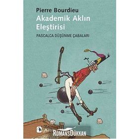 Akademik Aklın Eleştirisi - pierre bourdiev