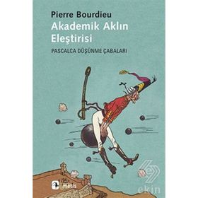 Akademik Aklın Eleştirisi - pierre bourdiev