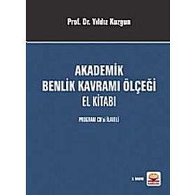 Akademik Benlik Kavramı Ölçeği El Kitabı - Yıldız Kuzgun Deniz Deryakulu