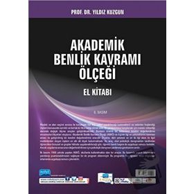 Akademik Benlik Kavramı Ölçeği El Kitabı - Yıldız Kuzgun Deniz Deryakulu