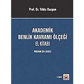 Akademik Benlik Kavramı Ölçeği El Kitabı - Yıldız Kuzgun Deniz Deryakulu