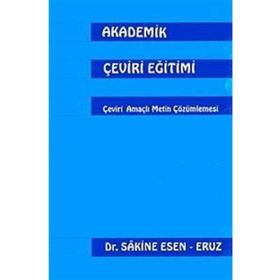 Akademik Çeviri Eğitimi - Sakine Esen-Eruz