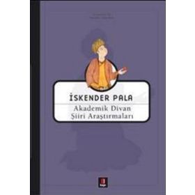 AKADEMIK DIVAN ŞİİRİ ARAŞTIRMALARI - İSKENDER PALA