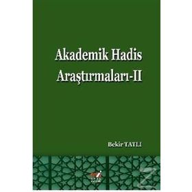 Akademik Hadis Araştırmaları 2 - Bekir Tatlı