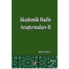 Akademik Hadis Araştırmaları 2 - Bekir Tatlı