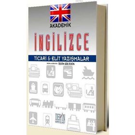 AKADEMIK İNGİLİZCE TICARI-ELIT YAZIŞMALAR - TEKIN GÜLTEKİN