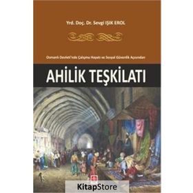 Akademik Kitaplar Ahilik Teşkilatı - Sevgi Işık Erol