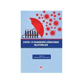 Akademik Kitaplar Covid-19 Pandemisi Sürecinde İşletmeler Ekin Basım Yayın